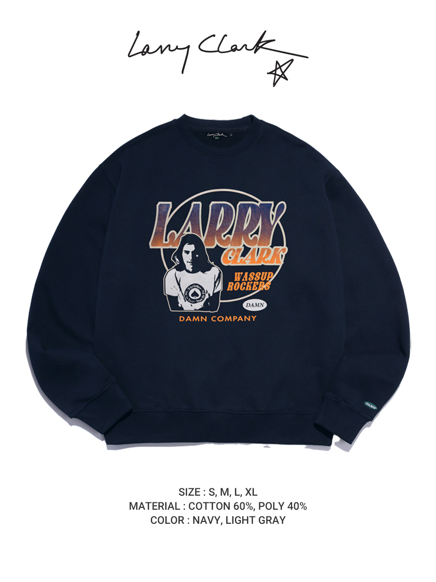 래리클락(LARRY CLARK) WASSUP ROCKERS GRADATION CREWNECK NAVY